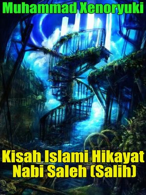 cover image of Kisah Islami Hikayat Nabi Saleh (Salih)
